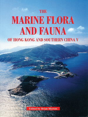 cover image of The Marine Flora and Fauna of Hong Kong and Southern China V